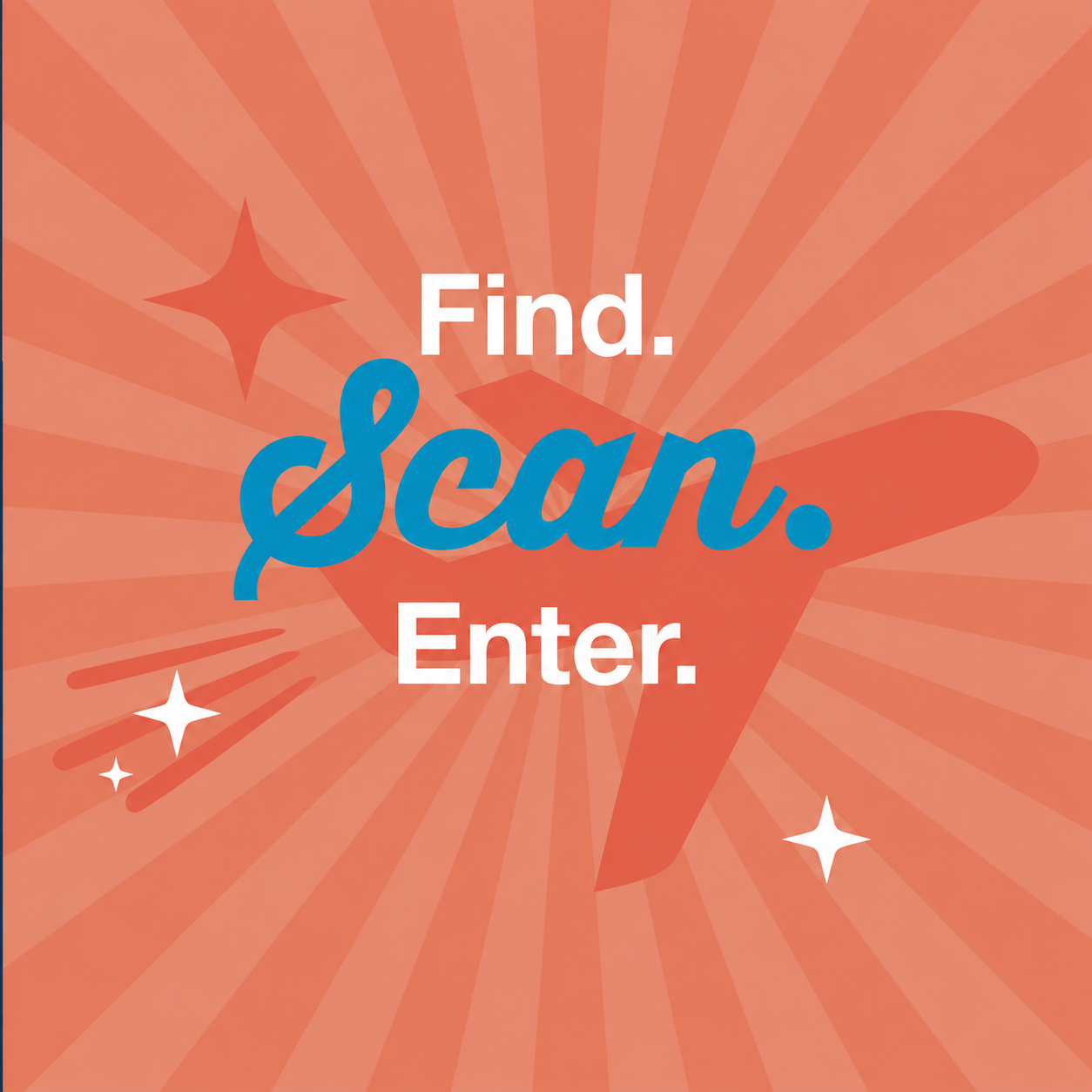 Find, Scan, Enter Poster